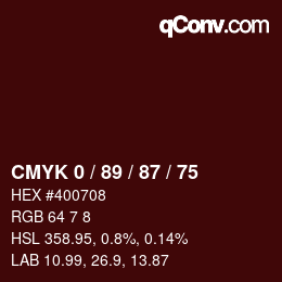 カラーコード: CMYK 0 / 89 / 87 / 75 | qconv.com