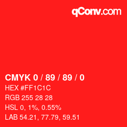 Color code: CMYK 0 / 89 / 89 / 0 | qconv.com
