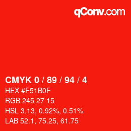カラーコード: CMYK 0 / 89 / 94 / 4 | qconv.com