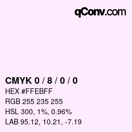 カラーコード: CMYK 0 / 8 / 0 / 0 | qconv.com