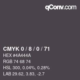 Color code: CMYK 0 / 8 / 0 / 71 | qconv.com