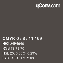 カラーコード: CMYK 0 / 8 / 11 / 69 | qconv.com