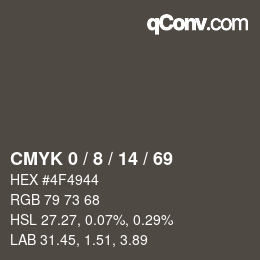 カラーコード: CMYK 0 / 8 / 14 / 69 | qconv.com