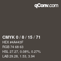 カラーコード: CMYK 0 / 8 / 15 / 71 | qconv.com