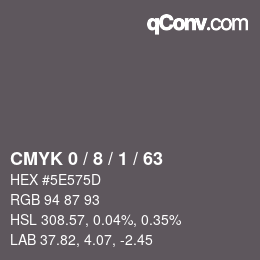 Color code: CMYK 0 / 8 / 1 / 63 | qconv.com