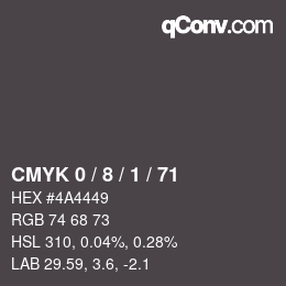 カラーコード: CMYK 0 / 8 / 1 / 71 | qconv.com