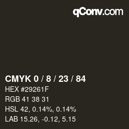 Color code: CMYK 0 / 8 / 23 / 84 | qconv.com