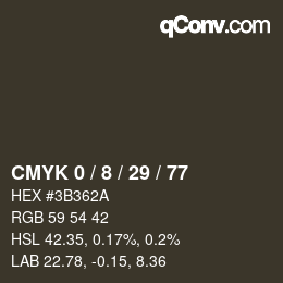 カラーコード: CMYK 0 / 8 / 29 / 77 | qconv.com