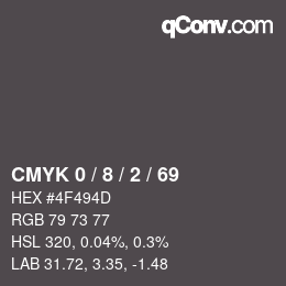 カラーコード: CMYK 0 / 8 / 2 / 69 | qconv.com