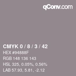 カラーコード: CMYK 0 / 8 / 3 / 42 | qconv.com