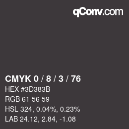 カラーコード: CMYK 0 / 8 / 3 / 76 | qconv.com