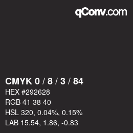 Color code: CMYK 0 / 8 / 3 / 84 | qconv.com