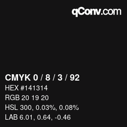 カラーコード: CMYK 0 / 8 / 3 / 92 | qconv.com