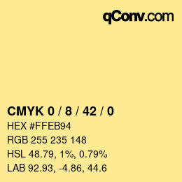 カラーコード: CMYK 0 / 8 / 42 / 0 | qconv.com