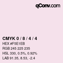 カラーコード: CMYK 0 / 8 / 4 / 4 | qconv.com