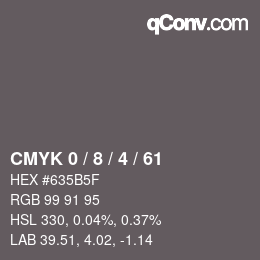 カラーコード: CMYK 0 / 8 / 4 / 61 | qconv.com