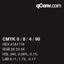 カラーコード: CMYK 0 / 8 / 4 / 90 | qconv.com