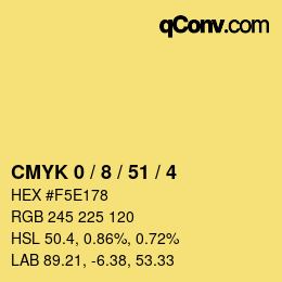 カラーコード: CMYK 0 / 8 / 51 / 4 | qconv.com