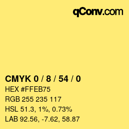 カラーコード: CMYK 0 / 8 / 54 / 0 | qconv.com