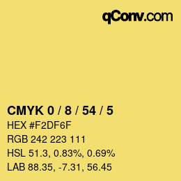 カラーコード: CMYK 0 / 8 / 54 / 5 | qconv.com