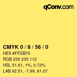 カラーコード: CMYK 0 / 8 / 56 / 0 | qconv.com