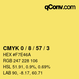 カラーコード: CMYK 0 / 8 / 57 / 3 | qconv.com