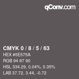 カラーコード: CMYK 0 / 8 / 5 / 63 | qconv.com
