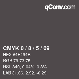 Color code: CMYK 0 / 8 / 5 / 69 | qconv.com