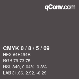 カラーコード: CMYK 0 / 8 / 5 / 69 | qconv.com