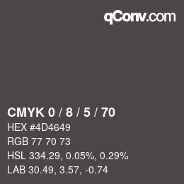 カラーコード: CMYK 0 / 8 / 5 / 70 | qconv.com
