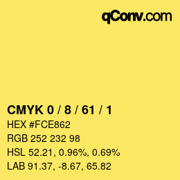 カラーコード: CMYK 0 / 8 / 61 / 1 | qconv.com