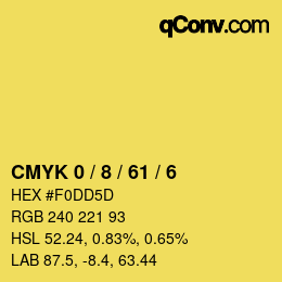 カラーコード: CMYK 0 / 8 / 61 / 6 | qconv.com