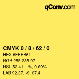 カラーコード: CMYK 0 / 8 / 62 / 0 | qconv.com