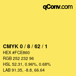 カラーコード: CMYK 0 / 8 / 62 / 1 | qconv.com