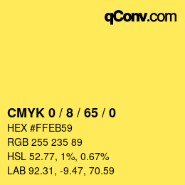 カラーコード: CMYK 0 / 8 / 65 / 0 | qconv.com