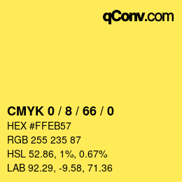 カラーコード: CMYK 0 / 8 / 66 / 0 | qconv.com