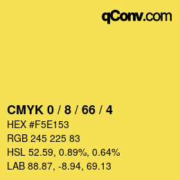 カラーコード: CMYK 0 / 8 / 66 / 4 | qconv.com