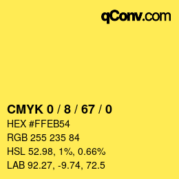 カラーコード: CMYK 0 / 8 / 67 / 0 | qconv.com