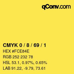 カラーコード: CMYK 0 / 8 / 69 / 1 | qconv.com