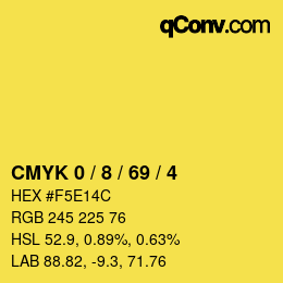 カラーコード: CMYK 0 / 8 / 69 / 4 | qconv.com