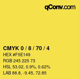 カラーコード: CMYK 0 / 8 / 70 / 4 | qconv.com