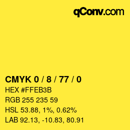 カラーコード: CMYK 0 / 8 / 77 / 0 | qconv.com