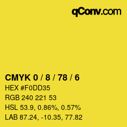 カラーコード: CMYK 0 / 8 / 78 / 6 | qconv.com