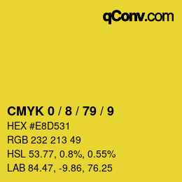 カラーコード: CMYK 0 / 8 / 79 / 9 | qconv.com