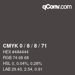 カラーコード: CMYK 0 / 8 / 8 / 71 | qconv.com