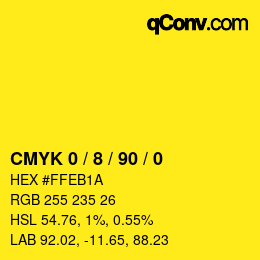 カラーコード: CMYK 0 / 8 / 90 / 0 | qconv.com