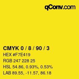 カラーコード: CMYK 0 / 8 / 90 / 3 | qconv.com