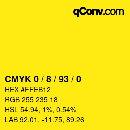 カラーコード: CMYK 0 / 8 / 93 / 0 | qconv.com