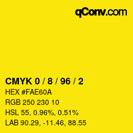 カラーコード: CMYK 0 / 8 / 96 / 2 | qconv.com