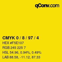 カラーコード: CMYK 0 / 8 / 97 / 4 | qconv.com